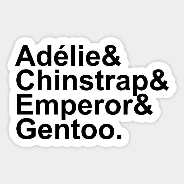 Adélie, Chinstrap, Emperor, Gentoo (Black) Sticker by brendalee